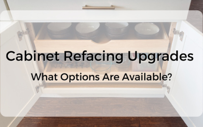 Cabinet Refacing Upgrades – What Options Are Available?