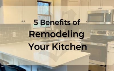 5 Benefits of Remodeling Your Kitchen