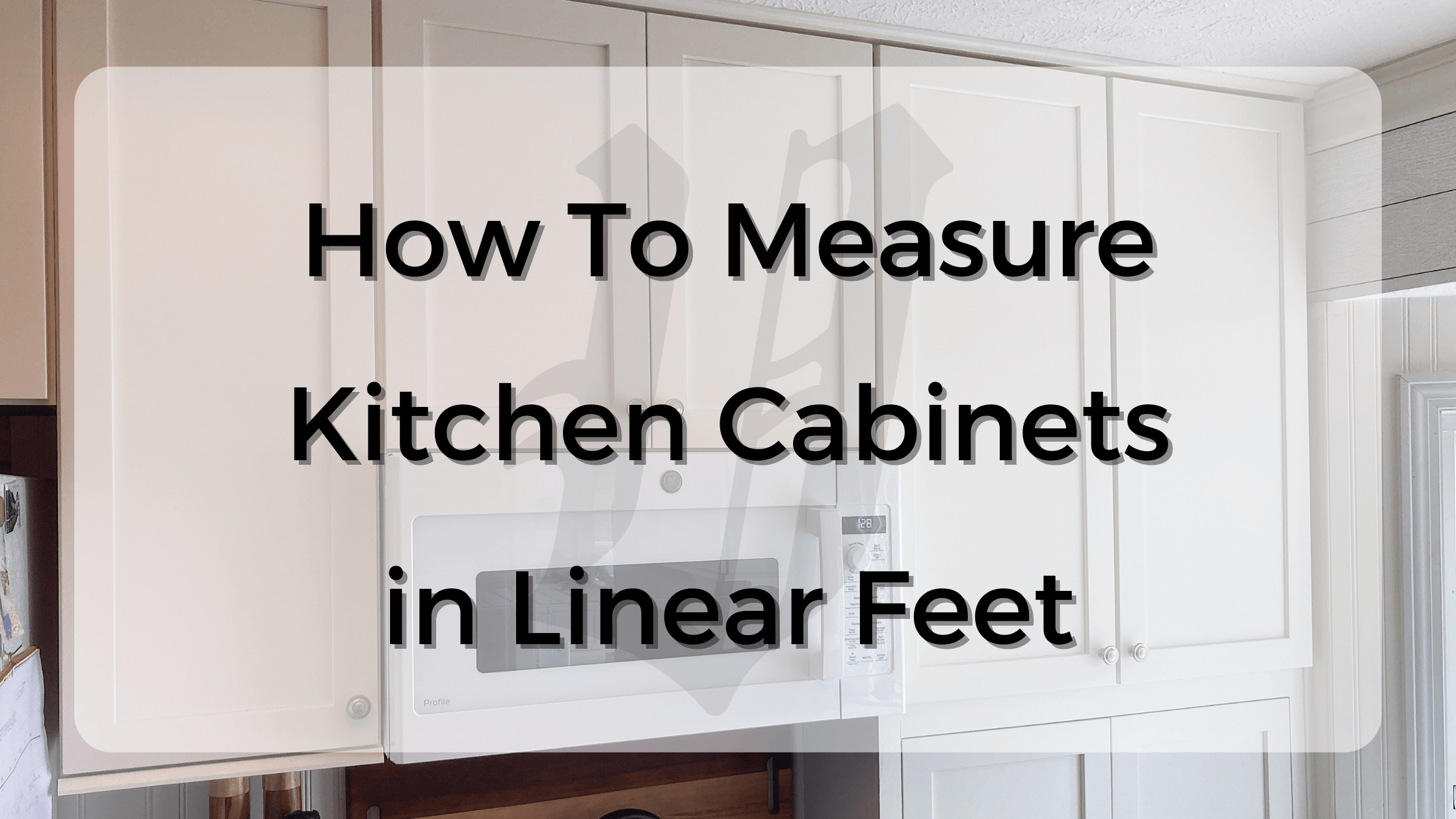 how to measure kitchen cabinets in linear feet
